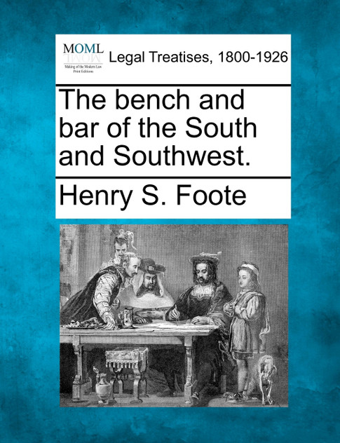 The bench and bar of the South and Southwest.