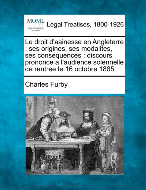 Le droit d'aainesse en Angleterre Le droit d'aainesse en Angleterre