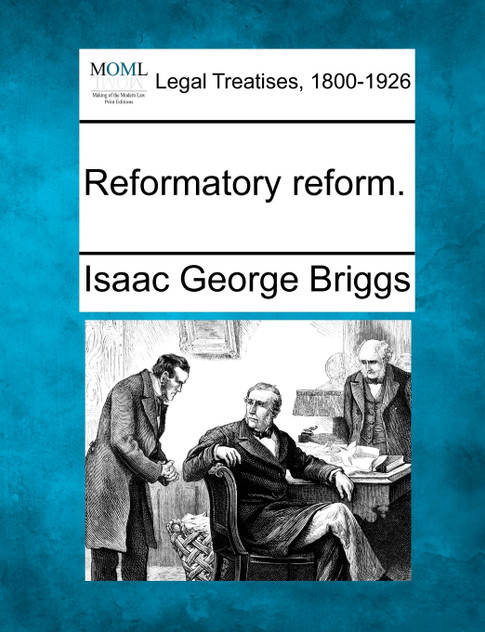 Reformatory reform.