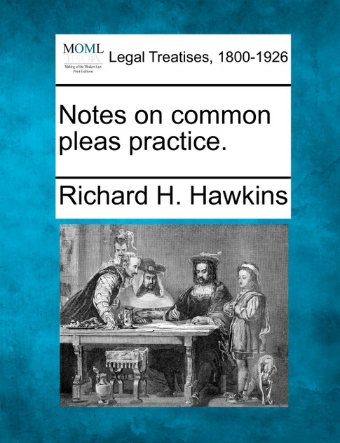 Notes on common pleas practice.