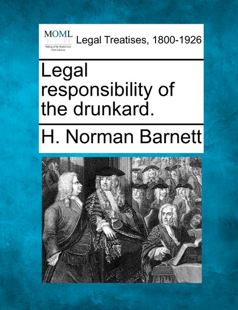 Legal responsibility of the drunkard. Legal responsibility of the drunkard.
