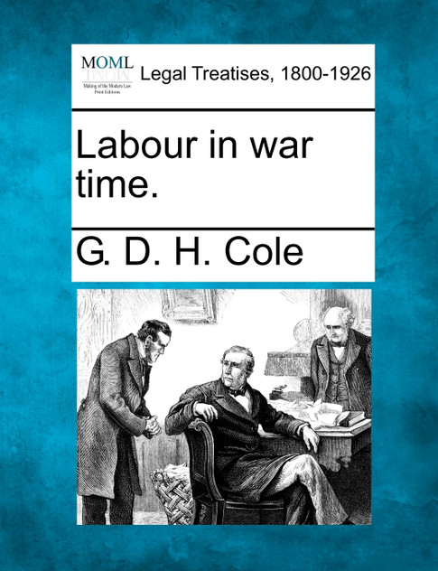 Labour in war time.