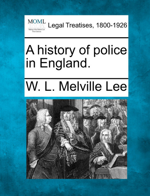 A history of police in England.
