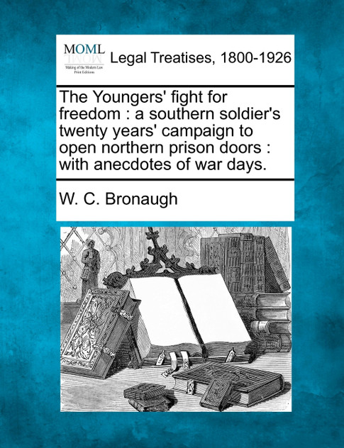 The Youngers' fight for freedom