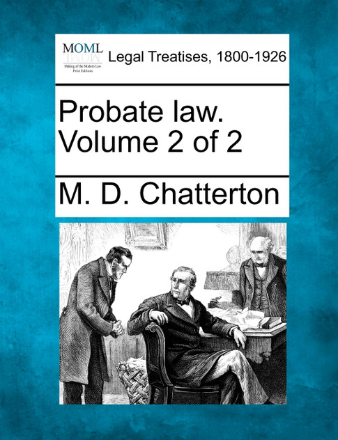 Probate law. Volume 2 of 2