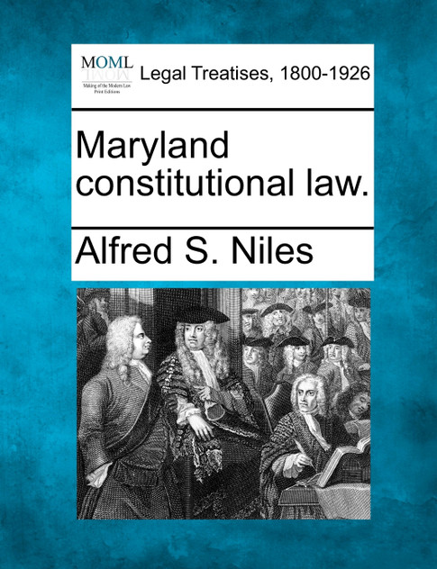 Maryland constitutional law. Maryland constitutional law.