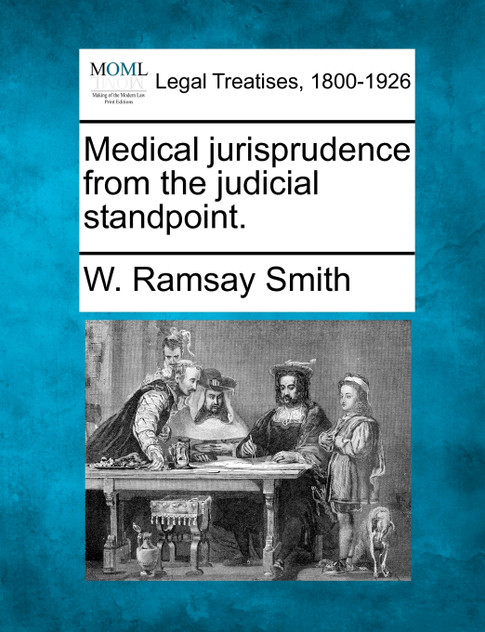 Medical jurisprudence from the judicial standpoint.