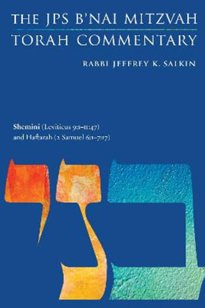 Shemini (Leviticus 9:1-11:47) and Haftarah (2 Samuel 6:1-7:17) Shemini (Leviticus 9:1-11:47) and Haftarah (2 Samuel 6:1-7:17)