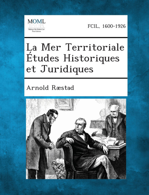 La Mer Territoriale Études Historiques et Juridiques La Mer Territoriale Études Historiques et Juridiques