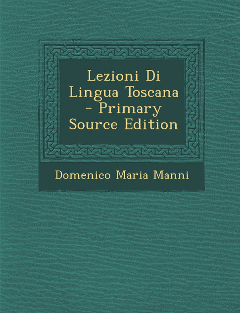 Lezioni Di Lingua Toscana Lezioni Di Lingua Toscana