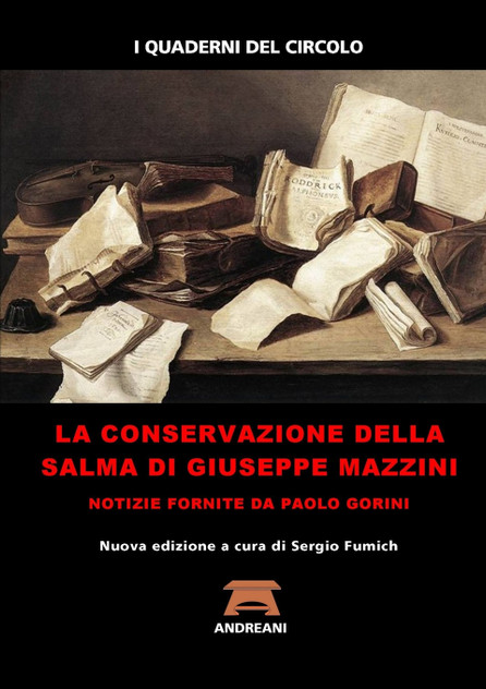 La conservazione della salma di Giuseppe Mazzini La conservazione della salma di Giuseppe Mazzini