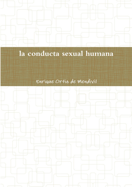 La conducta sexual humana La conducta sexual humana