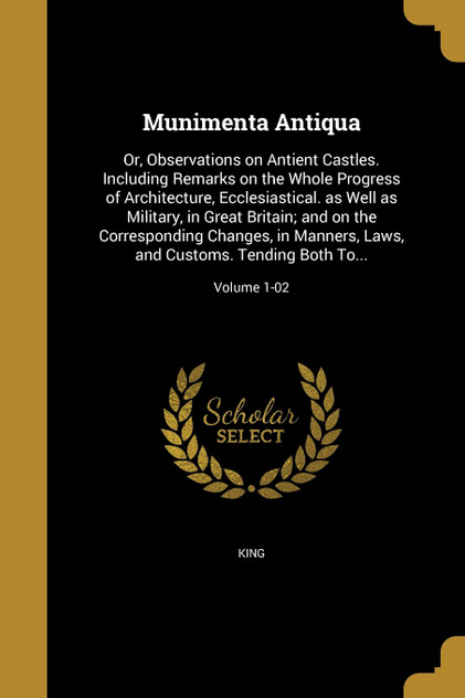 Munimenta Antiqua Munimenta Antiqua
