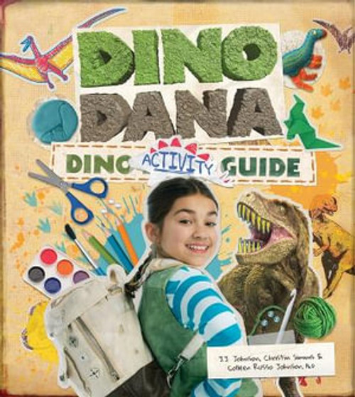 Dino Dana Dino Activity Guide Dino Dana Dino Activity Guide