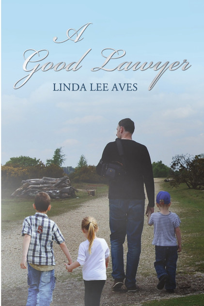 A GOOD LAWYER A GOOD LAWYER