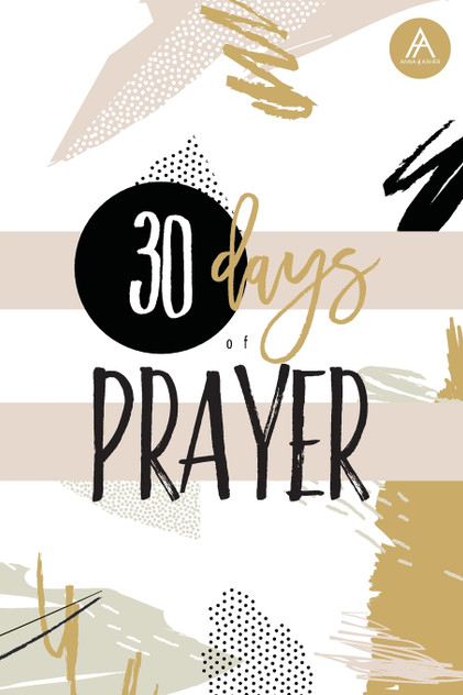 30 Days of Prayer 30 Days of Prayer