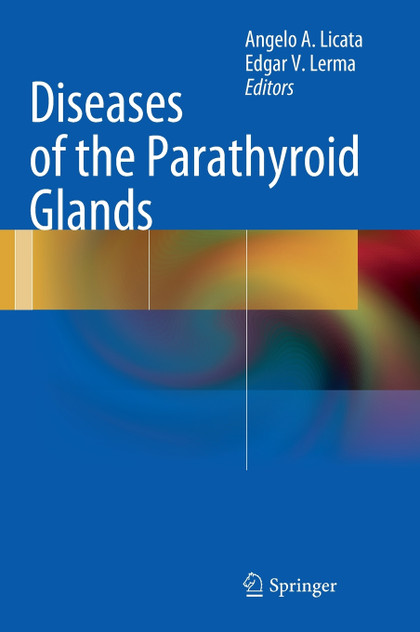 Diseases of the Parathyroid Glands Diseases of the Parathyroid Glands