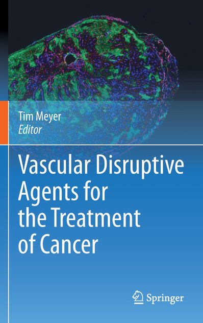 Vascular Disruptive Agents for the Treatment of Cancer Vascular Disruptive Agents for the Treatment of Cancer