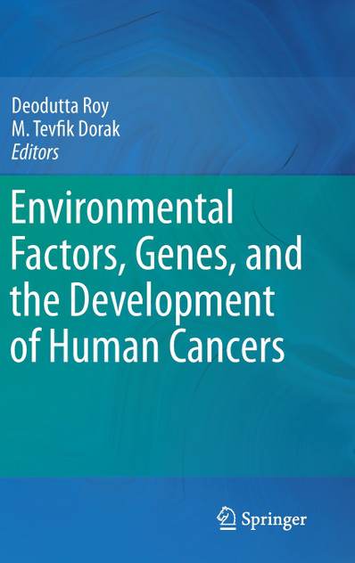 Environmental Factors, Genes, and the Development of Human Cancers