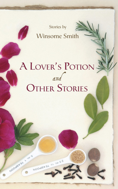 A Lover's Potion and Other Stories A Lover's Potion and Other Stories