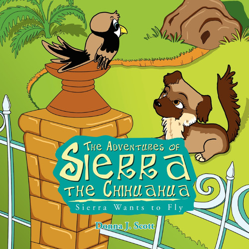 The Adventures of Sierra the Chihuahua The Adventures of Sierra the Chihuahua