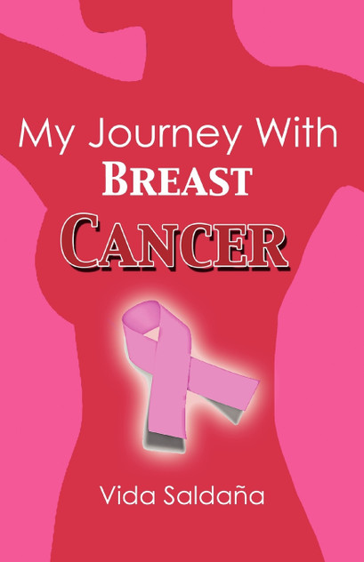My Journey with Breast Cancer My Journey with Breast Cancer