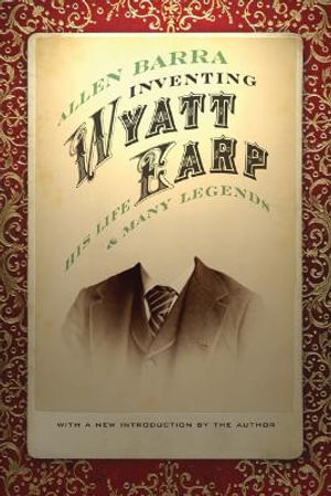 Inventing Wyatt Earp