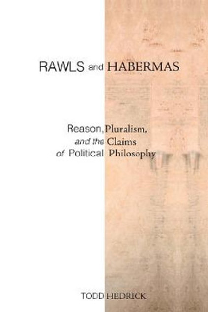 Rawls and Habermas Rawls and Habermas