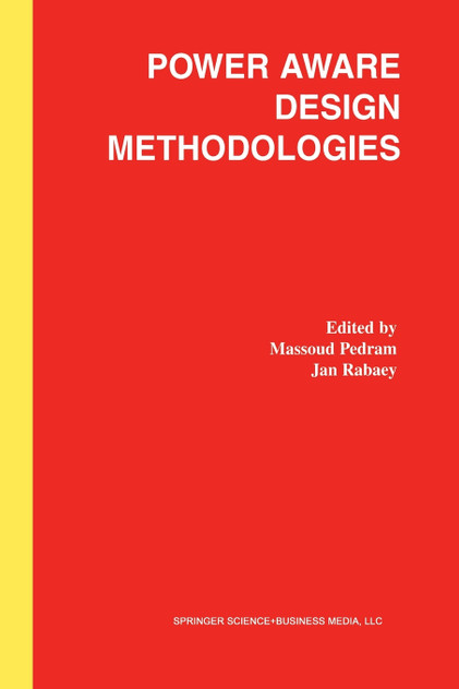 Power Aware Design Methodologies