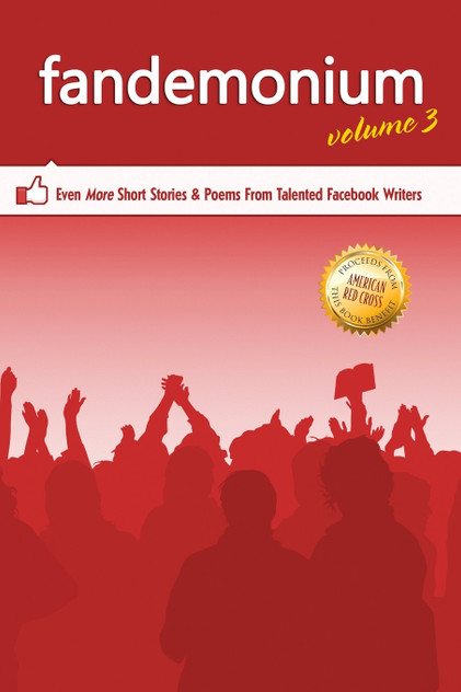 Outskirts Press Presents Fandemonium Volume 3 Outskirts Press Presents Fandemonium Volume 3