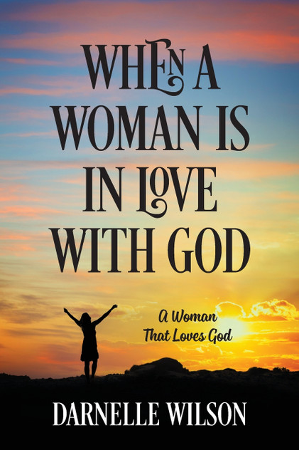 When A Woman Is In Love With God When A Woman Is In Love With God