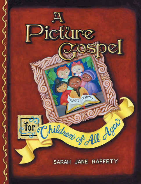 A Picture Gospel For Children of All Ages A Picture Gospel For Children of All Ages