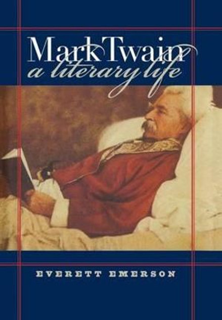 Mark Twain, A Literary Life Mark Twain, A Literary Life