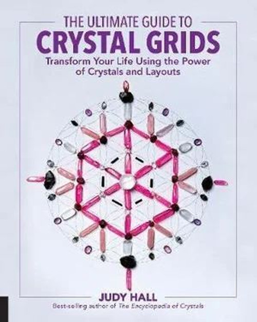 The Ultimate Guide to Crystal Grids The Ultimate Guide to Crystal Grids