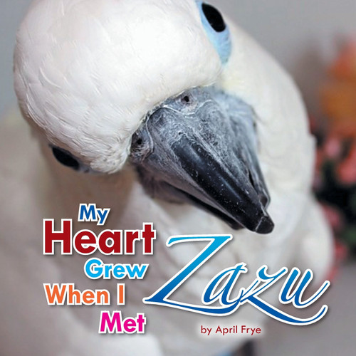 My Heart Grew When I Met Zazu My Heart Grew When I Met Zazu