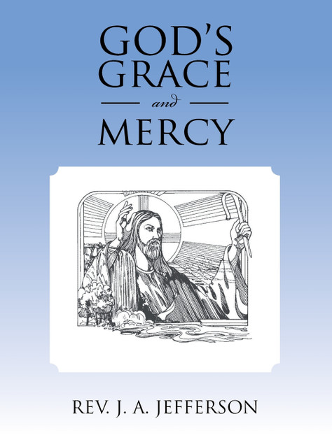 God's Grace and Mercy God's Grace and Mercy