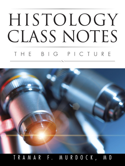 Histology Class Notes Histology Class Notes