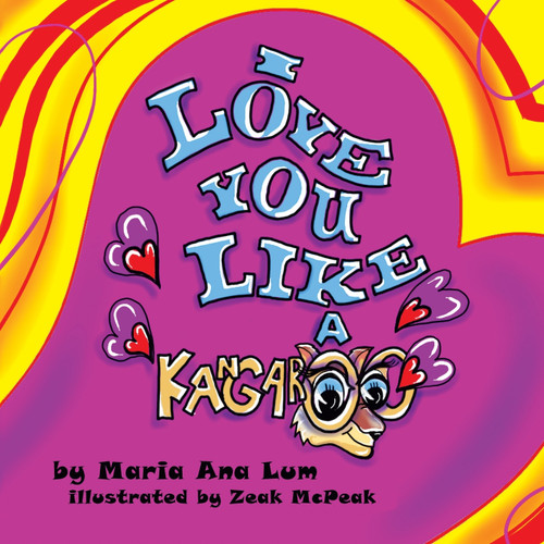 I Love You like a Kangaroo I Love You like a Kangaroo