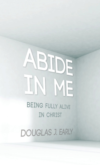Abide In Me Abide In Me