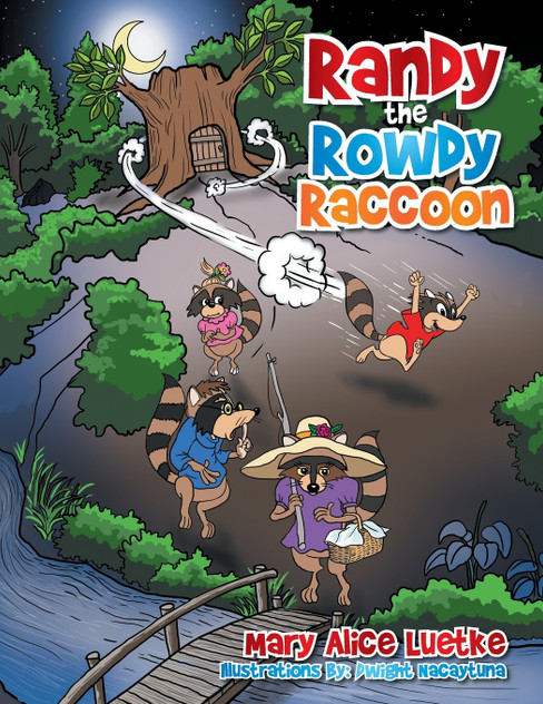 Randy the Rowdy Raccoon Randy the Rowdy Raccoon