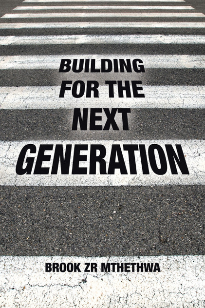 BUILDING FOR THE NEXT GENERATION BUILDING FOR THE NEXT GENERATION
