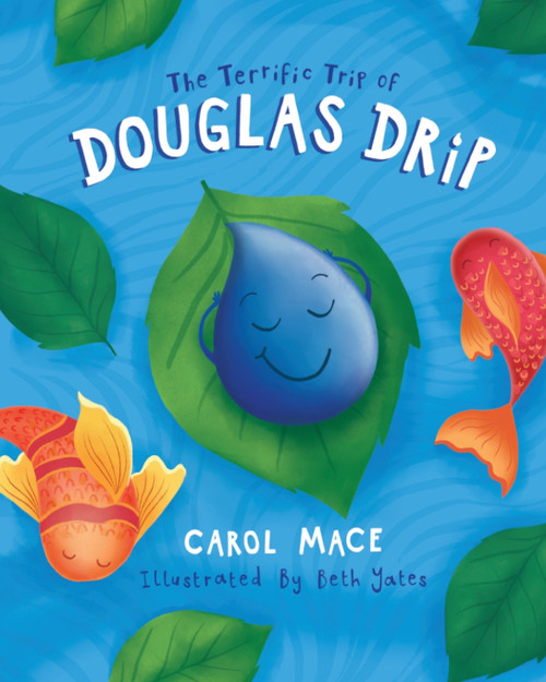 The Terrific Trip of Douglas Drip The Terrific Trip of Douglas Drip