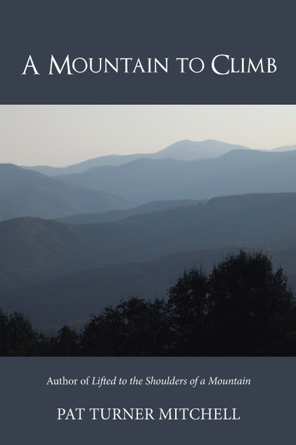 A Mountain to Climb A Mountain to Climb