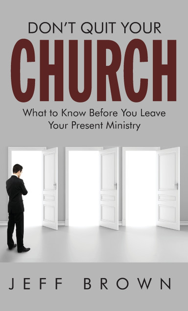 Don't Quit Your Church Don't Quit Your Church