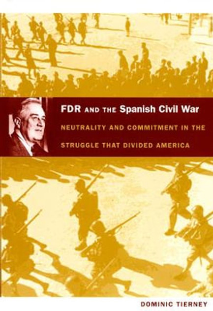 FDR and the Spanish Civil War FDR and the Spanish Civil War