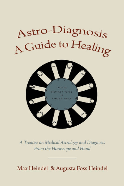 Astro-Diagnosis A Guide to Healing Astro-Diagnosis A Guide to Healing