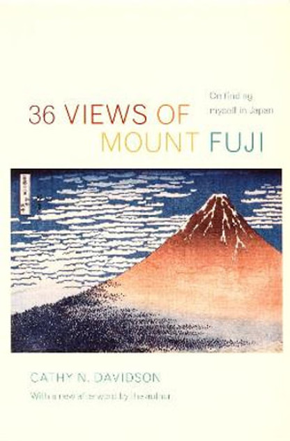 36 Views of Mount Fuji 36 Views of Mount Fuji
