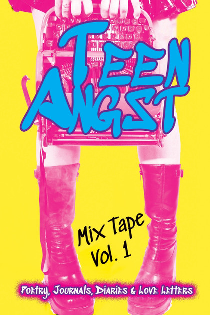 Teen Angst Mix Tape Vol. 1 Teen Angst Mix Tape Vol. 1