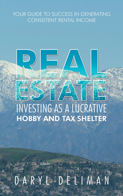 Real Estate Investing as a Lucrative Hobby and Tax Shelter