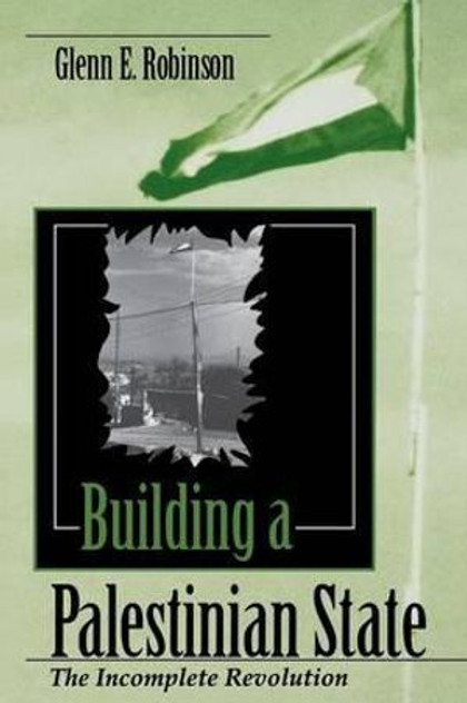 Building a Palestinian State Building a Palestinian State